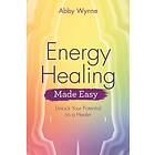 Energy Healing Made Easy