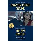 Canyon Crime Scene / The Spy Switch