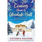 Coming Home To Glendale Hall