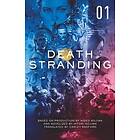 Death Stranding: The Official Novelisation Volume 1