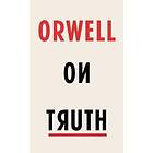 Orwell On Truth