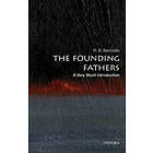 The Founding Fathers: A Very Short Introduction