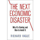 The Next Economic Disaster