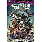 Dark Nights: Death Metal: The Multiverse Who Laughs