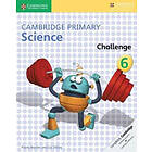 Cambridge Primary Science Challenge 6