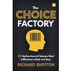 The Choice Factory