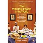 The Weirdest People In The World