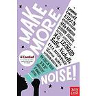Make More Noise!
