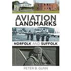 Aviation Landmarks Norfolk And Suffolk