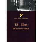 Selected Poems Of T S Eliot: York Notes Advanced