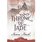 Throne Of Jade: Book Two Of The Temeraire