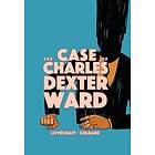 The Case Of Charles Dexter Ward