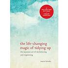 The Life-Changing Magic Of Tidying Up: The Japanese Art Of Declutterin