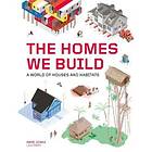 The Homes We Build