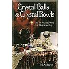 Crystal Balls And Crystal Bowls