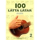 100 Lätta Låtar Ukulele 2