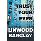Trust Your Eyes