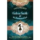 Gideon Smith And The Mechanical Girl