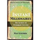 Instant Millionaires