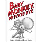 Baby Monkey, Private Eye