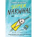 Super Narwhal And Jelly Jolt (Narwhal And Jelly 2)