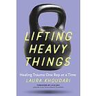 Lifting Heavy Things