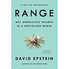 Range: Why Generalists Triumph In A Specialized World