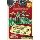 An A-Z Of Hellraisers