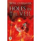 Holes In The Veil