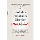 Borderline Personality Disorder Demystified, Revised Edition