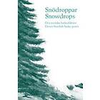 Snödroppar : Elva Svenska Haikudiktare Snowdrops : Eleven Swedish Ha