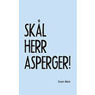Skål Herr Asperger!