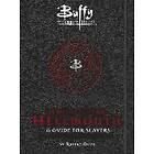 Buffy The Vampire Slayer: Demons Of The Hellmouth: A Guide For Slayers