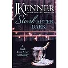 Stark After Dark: A Stark Ever After Anthology (Take Me, Have Me, Play