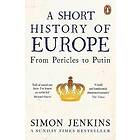 A Short History Of Europe