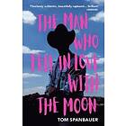 Man Who Fell In Love With The Moon