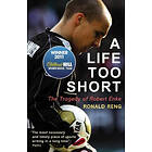 A Life Too Short