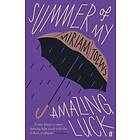 Summer Of My Amazing Luck