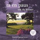 Ta En Paus Om Du Hinner