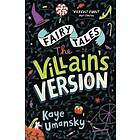 Fairy Tales: The Villain's Version