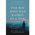 The Boy Who Was Raised As A Dog, 3rd Edition