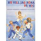 Nu Vill Jag Röra På Mig Och Andra Sånger