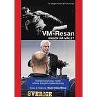VM-Resan : Vägen Är Målet