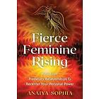 Fierce Feminine Rising