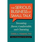The Serious Business Of Small Talk