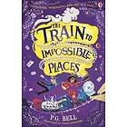 Train To Impossible Places
