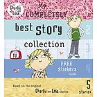 Charlie And Lola: My Completely Best Story Collection