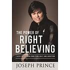 The Power Of Right Believing