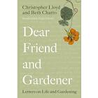 Dear Friend And Gardener