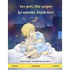 Sov Gott, Lilla Vargen (svenska Turkiska)